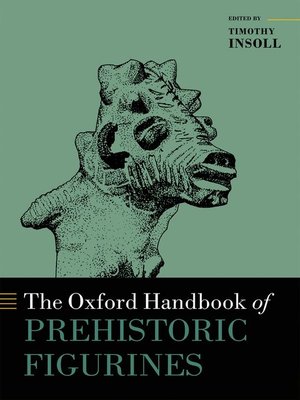 cover image of The Oxford Handbook of Prehistoric Figurines